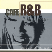 Cafe R&B: Blues and all the Rest