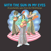 WITH THE SUN IN MY EYES: 20 psychedelic spins from the UK & Europe