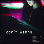 I Don't Wanna
