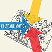 You Make It Easy by Coltrane Motion