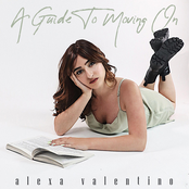 Alexa Valentino: A Guide To Moving On