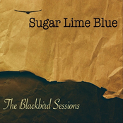 Sugar Lime Blue: The Blackbird Sessions
