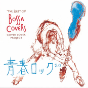 THE BEST Of BOSSA COVERS 青春ロック2.0
