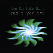 Ben Daniels Band: Can't You See