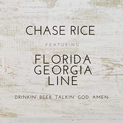 Chase Rice: Drinkin' Beer. Talkin' God. Amen. (feat. Florida Georgia Line)