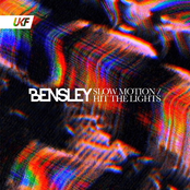 Bensley: Slow Motion / Hit The Lights