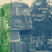 where we droppin, boys?