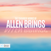 The Chamber Works of Allen Brings