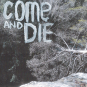 Come and Die