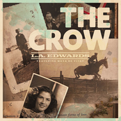 L.A. Edwards: The Crow