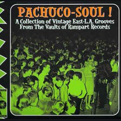 Pachuco-Soul! A Collection of Vintage East-L.A. Grooves from The Vaults of Rampart Records