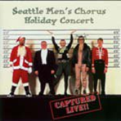 Seattle Men's Chorus: Holiday Concert: Captured Live!!