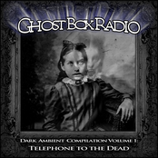 [GHOST BOX] Radio Dark Ambient Compilation Vol. 1: Telephone to the Dead