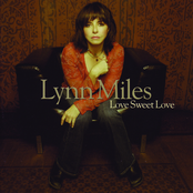 Lynn Miles: Love Sweet Love