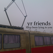 yr friends have been lying to you