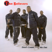 True Believers: DON'T COUNT ME OUT