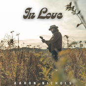 Aaron Nichols: In Love