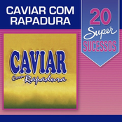 20 Super Sucessos: Caviar Com Rapadura