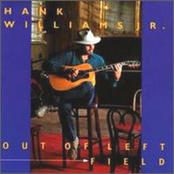 Out Of Left Field by Hank Williams Jr.
