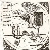 Well, I Don't See Why Not (Volume Two)