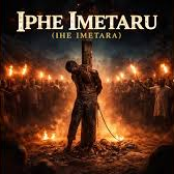 Iphe Imetaru (Ihe Imetara)