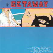 Cut Short by The Getaway