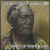The Day After The Sabbath 34: Shafts of Strife & War