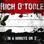 Rich O'Toole: In a Minute or 2