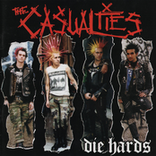 The Casualties: Die Hards