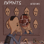 PVMNTS: Better Days