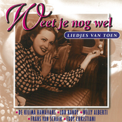 Weet je nog wel. . . Liedjes van toen