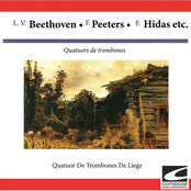 Quatuors de trombones: L. v. Beethoven, F. Peeters, F. Hidas etc