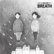 Breath by S.m. The Ballad