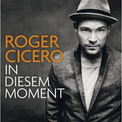 In Diesem Moment by Roger Cicero