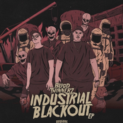 Bloodthinnerz: Industrial Blackout