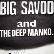 big savod & the deep manko