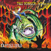Thee Scarecrows AKA: Catfish Head
