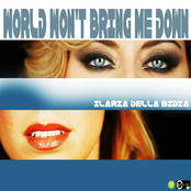 Ilaria Della Bidia: World Won't Bring Me Down (Progressive Version)