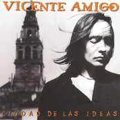Vicente Amigo: Ciudad De Las Ideas