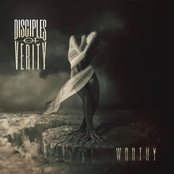 Disciples Of Verity: Worthy