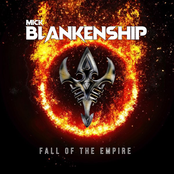 Mick Blankenship: Fall of the Empire