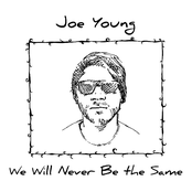 We Will Never Be The Same