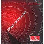 David Evan Jones: News from Afar
