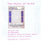 Egypt The Music of Islam, Vol. 1: Al-Qahirah - Classical Music of Cairo