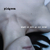 Helpless by Pidgeon