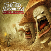 Infected Mushroom: Army of Mushrooms