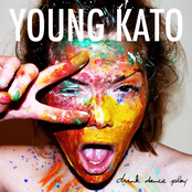 Drink, Dance, Play by Young Kato