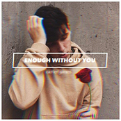 Enough Without You