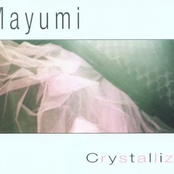 Crystallize by Mayumi