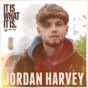 Jordan Harvey: It Is What It Is